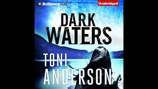 Dark Waters by Toni Anderson | Full Audiobook