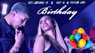 Gualla Joe x Kap G x Mr.Capone-E - Birthday (Official Music Video)