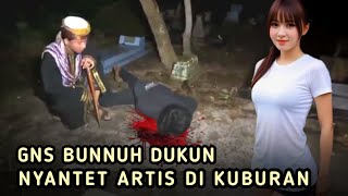 KISAH NYATA GNS MENOLONG ARTIS CANTIK YANG DI SANTET DUKKUN DI ATAS KUBURAN