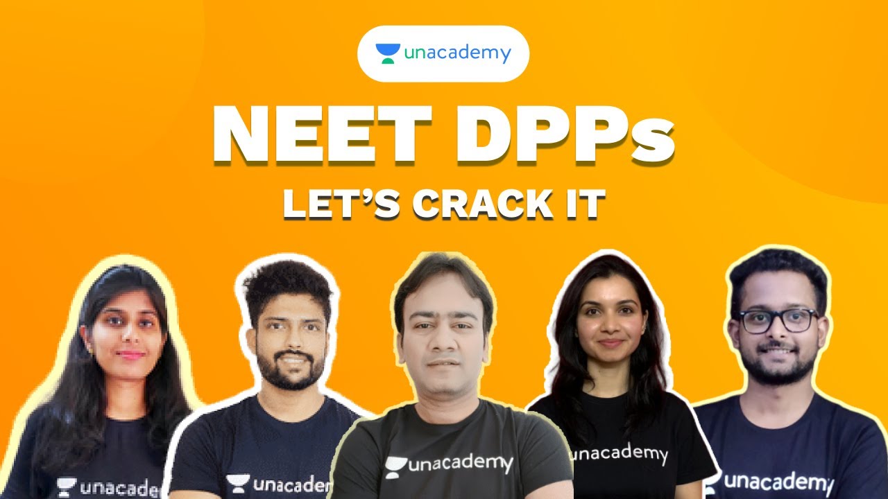 NEET 2020 | Daily Practice Papers (DPPs) | Teaser | Unacademy Sapiens