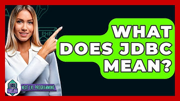 What Does JDBC Mean? - Next LVL Programming