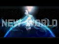 【初音ミク】NEW WORLD【オリジナル】