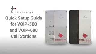 Talkaphone VOIP-500/VOIP-600 Quick Setup Guide