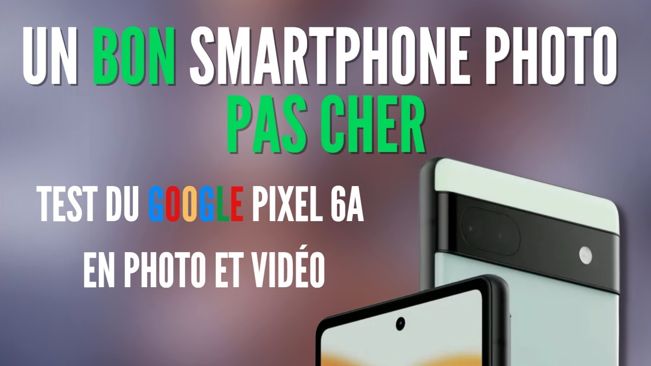 Le MEILLEUR smartphone photo PAS CHER test du Google Pixel