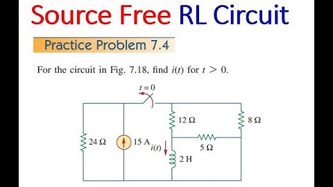 (U)LCA(A) Pr 7. 4 || Source Free RL Circuit