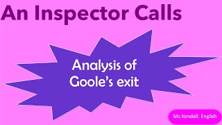 An Inspector Calls - Act 3 - Inspector Goole's dramatic exit