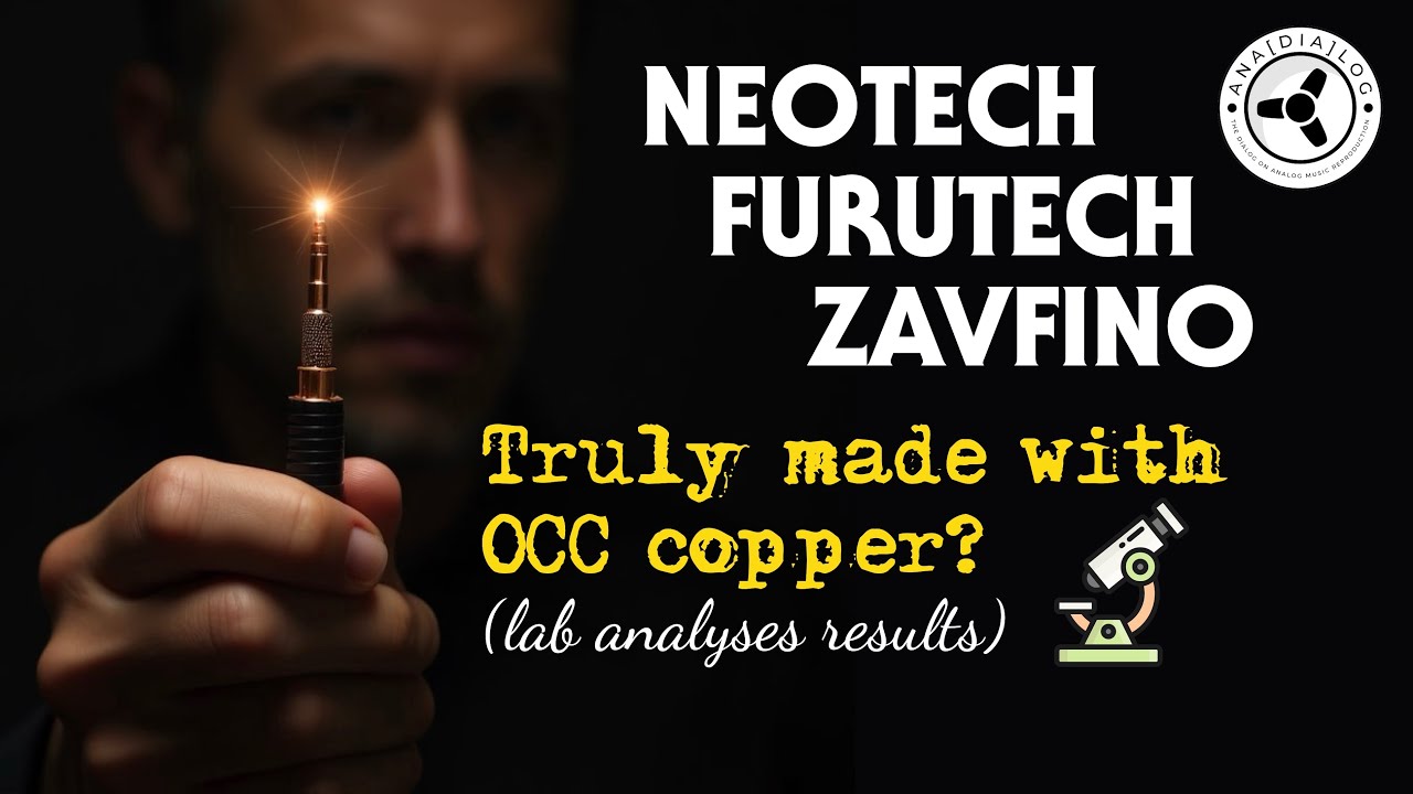 Are Neotech, Furutech & Zavfino cables truly made with OCC copper? The lab analyses results
