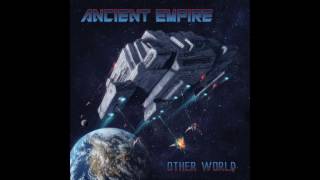 Ancient Empire - Other World (2016)