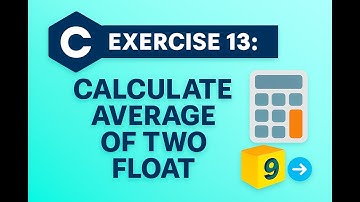 Exercise 13 Calculate Average of Two Float Numbers Basic C Version