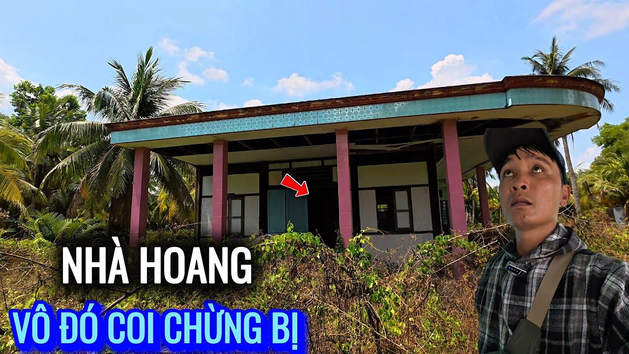 Đáng sợ ngôi nhà hoang ở Trà Vinh không ai dám vào bí ẩn