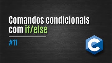 [C] 11. Comandos condicionais com if/else