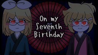 [Kagamine Rin & Len] On my Seventh Birthday [VOCALOID カバー]