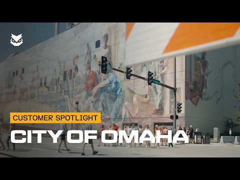 Customer Spotlight: City of Omaha