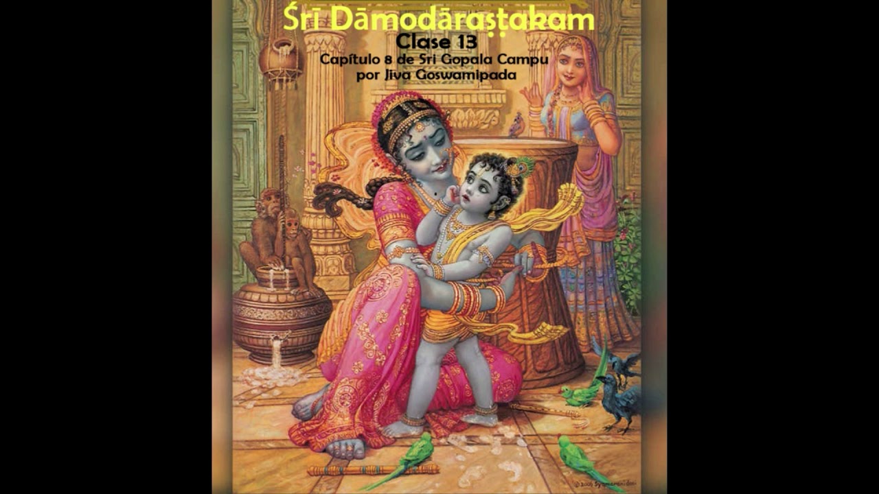 (Lectura) 13. Damodaralila. Gopal Campu, Capt. 8 de Jiva Goswami