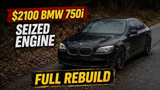 $2,100 BMW 750i With a Seized Engine - Full Rebuild