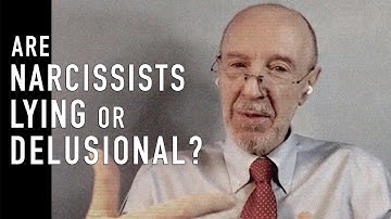 Are Narcissists Lying or Delusional? | Dr Frank Yeomans