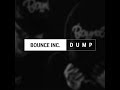 Bounce Inc. -  Dump