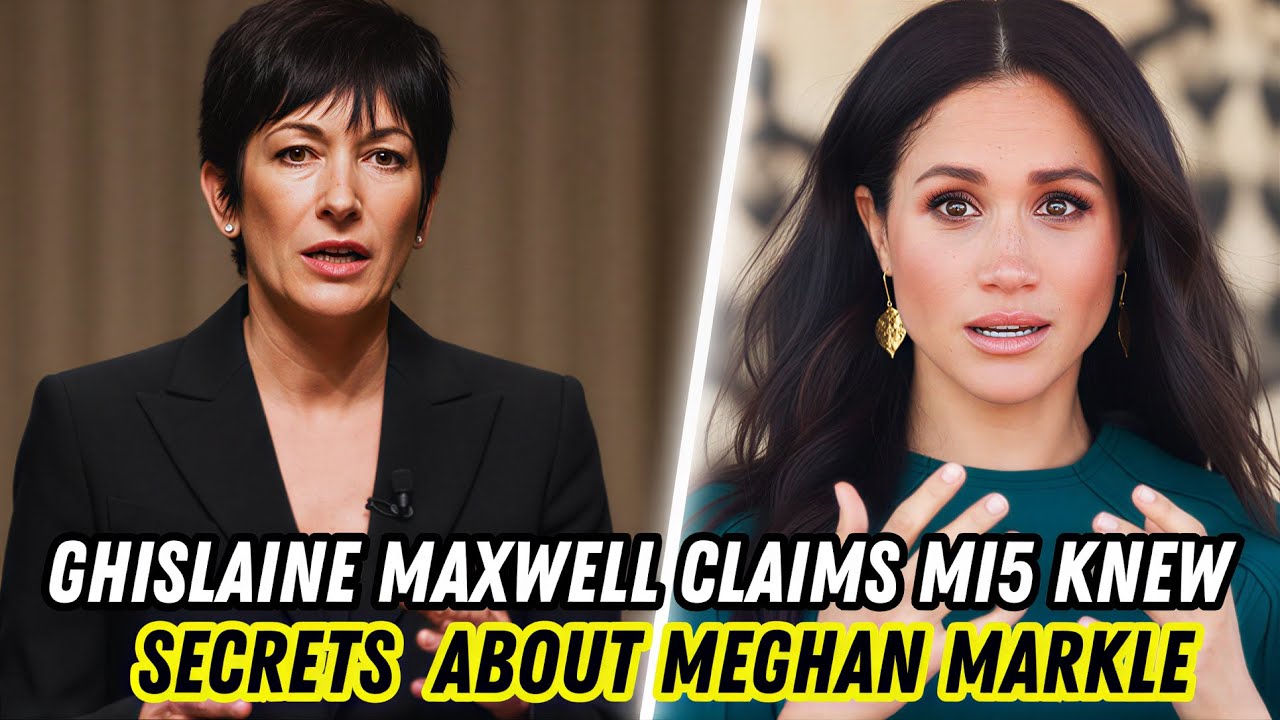 A Devastating Revelation? Maxwell Claims MI5 Was Aware of Meghan Long Before the Wedding