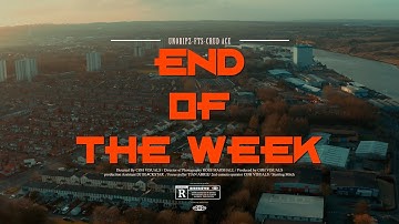 UNORIPZ, FTS, CRUD ACE  - END OF THE WEEK [MUSIC VIDEO]