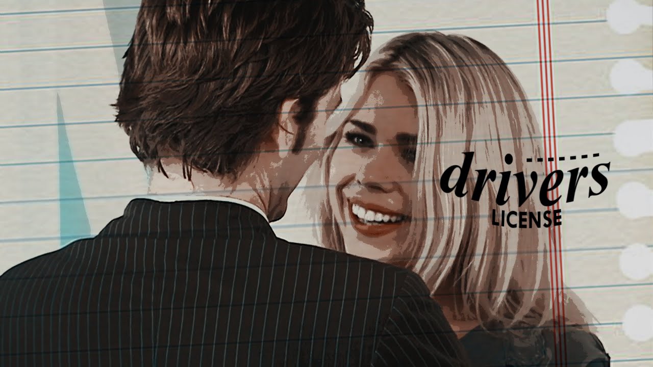 The Doctor and Rose | Drivers License