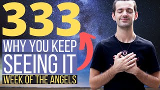 Why You Keep Seeing 333 All The Time In 4 Minutes - 333 Angel Number Meaning