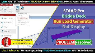 RUN Load Generator is Not Display in Bridge Deck in Staad Pro Connect Edition #structure #staad