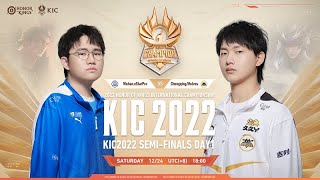 KIC2022 SemiFinals Day1 eStarPro(Wuhan, China) VS Wovles(ChongQing, China)