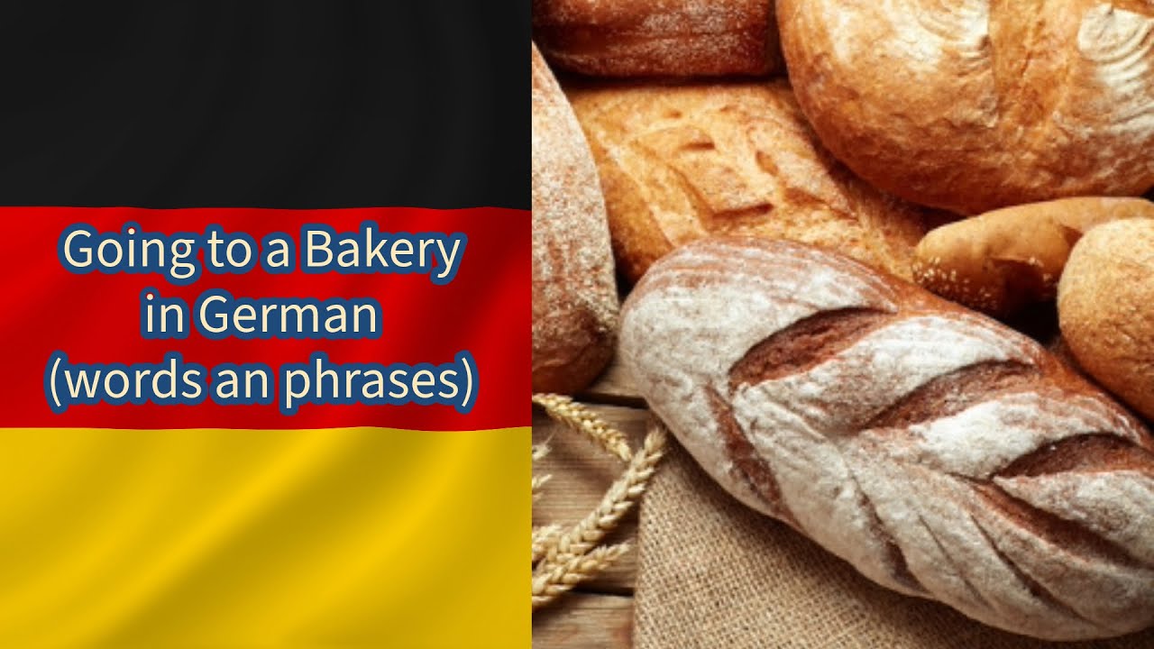 Going To The Bakery In German Learn German Words Phrases And going-to-the-bakery-in-german-learn-german-words-phrases-and