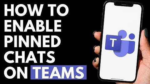 How To Enable Pinned Chats on Microsoft Teams App