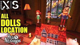 All Dolls Location HELLO NEIGHBOR 2 All Doll Locations | Hello Neighbor 2 Dolls Location