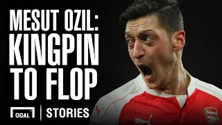 Mesut Ozil: From Arsenal kingpin to absentee flop