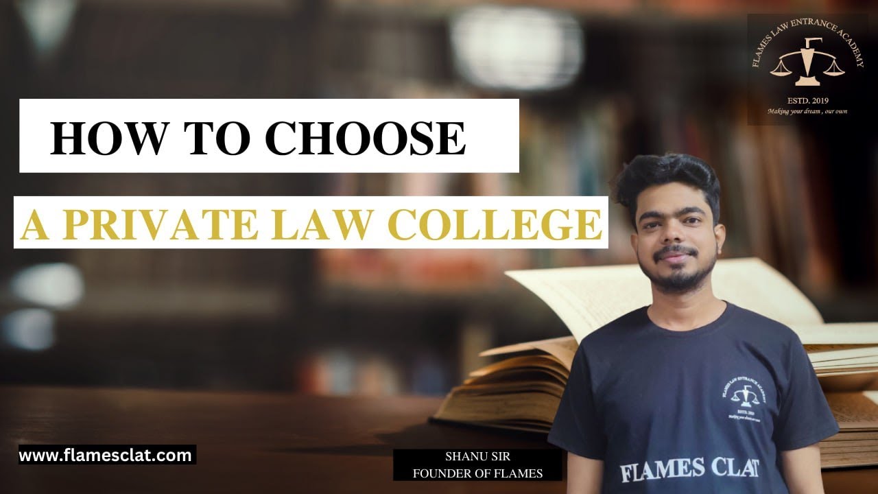 HOW TO CHOOSE A PRIVATE LAW COLLEGE NON NLU CLAT 2023 FLAMES CLAT