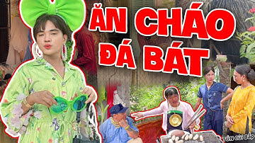 Thúy Liễu Và Những Màn Ăn Cháo Đá Bát Cực Căng P.3 | Tủn Cùi Bắp