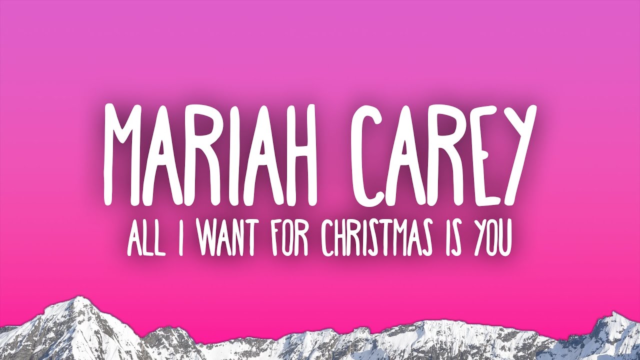 Mariah Carey - All I Want For Christmas Is You