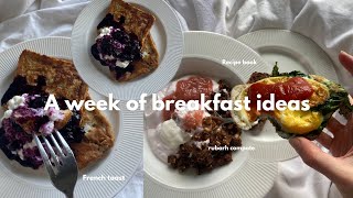 A week of Breakfast ideas (Healthy, easy recipes)