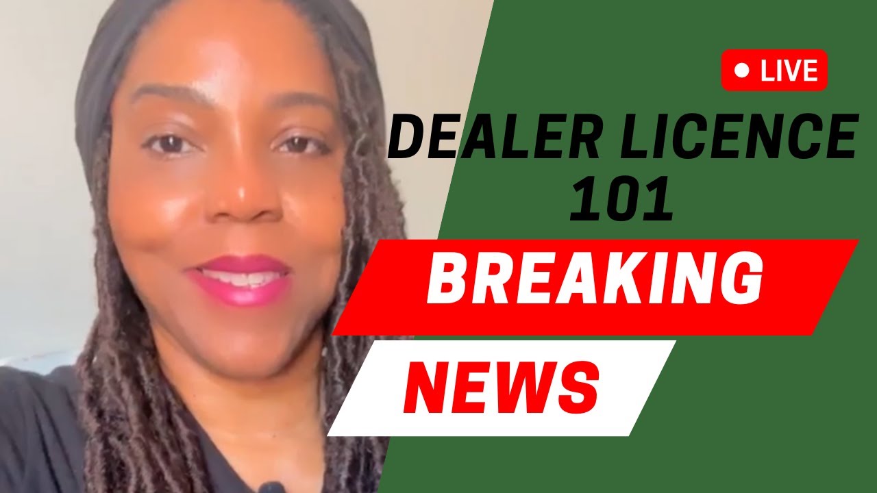 Dealer License 101 - Start Here!