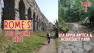 Part 2 | e-Biking The Roman Aqueducts