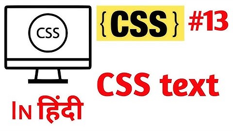 Css text | css tutorials  in Hindi | by  Divya  Bagul |Marvel  web  designer
