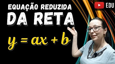 Como calcular o equação Segmentária da reta?