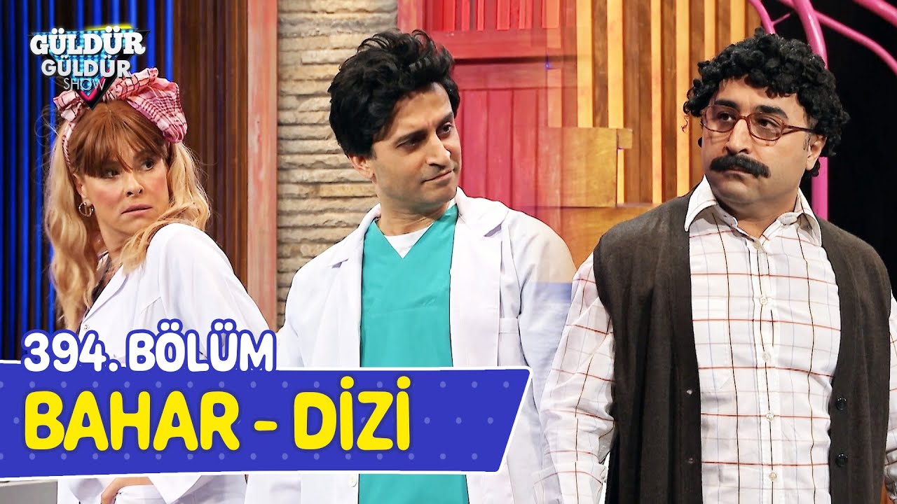 Bahar / Dizi - 394. Bölüm (Güldür Güldür Show)