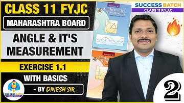 Class 11 Ch.1 Angle & its measurement Lecture-2 for Science /Arts | Success Batch | Dinesh Sir
