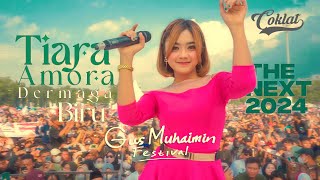 TIARA AMORA - DERMAGA BIRU | GUS MUHAIMIN FESTIVAL | THE NEXT 2024