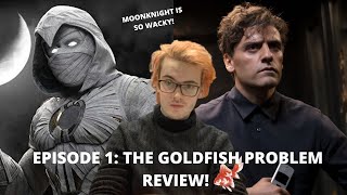 Moonknight Episode 1: The Goldfish Problem - Review