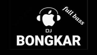 DJ BONGKAR [ Roy sompah Remix ]
