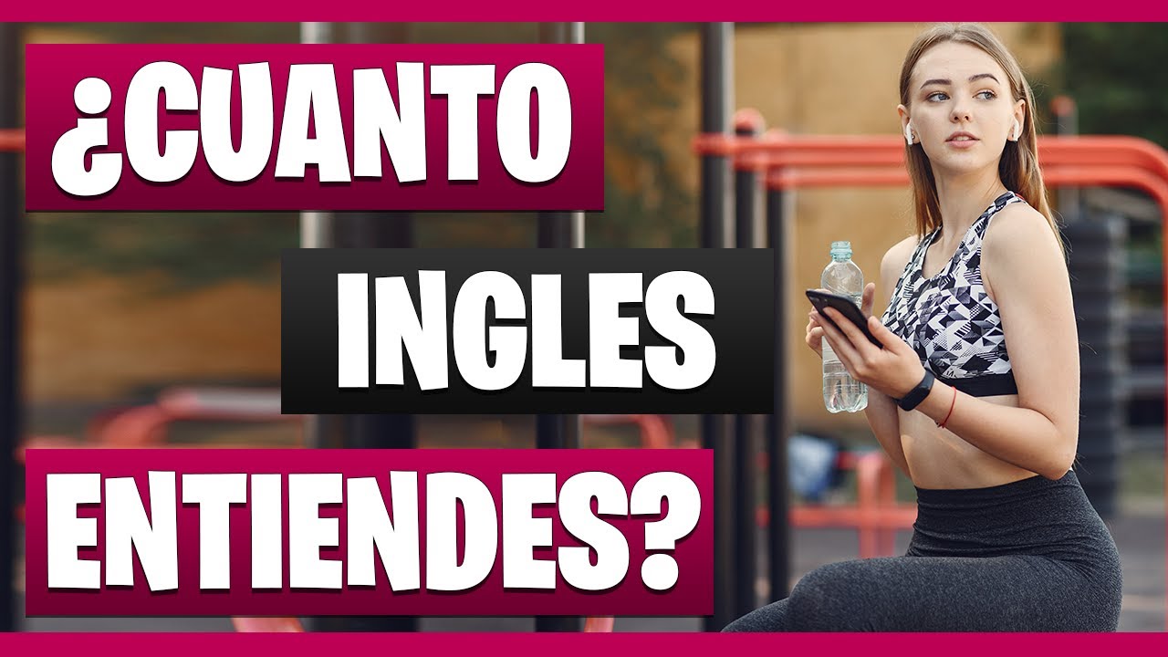 🔴 ¿Cuánto INGLÉS Puedes ENTENDER? 🧠| Si PASAS este TEST Puedes HABLAR INGLÉS 👅