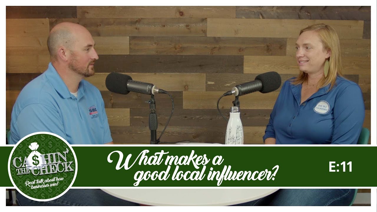 Cashin' The Check - What Makes a good local influencer - E11