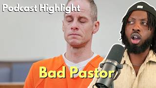 Why This Pastor Is Getting a Life Sentence