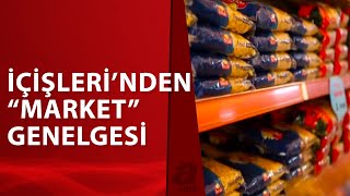81 İl Valiliğine Market Tedbirleri Konulu Genelge Gönderildi A Haber A Haber