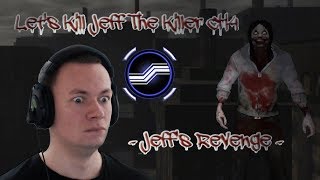 Lets Kill Jeff The Killer Chapter 4 I Am Jeff