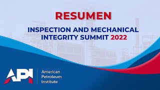 Así fue la 2022 INSPECTION AND MECHANICAL INTEGRITY SUMMIT
